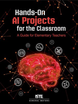 cover image of Hands-On AI Projects for the Classroom, A Guide for Elementary Teachers